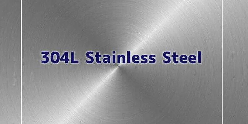304L Stainless Steel 304L Stainless Steel